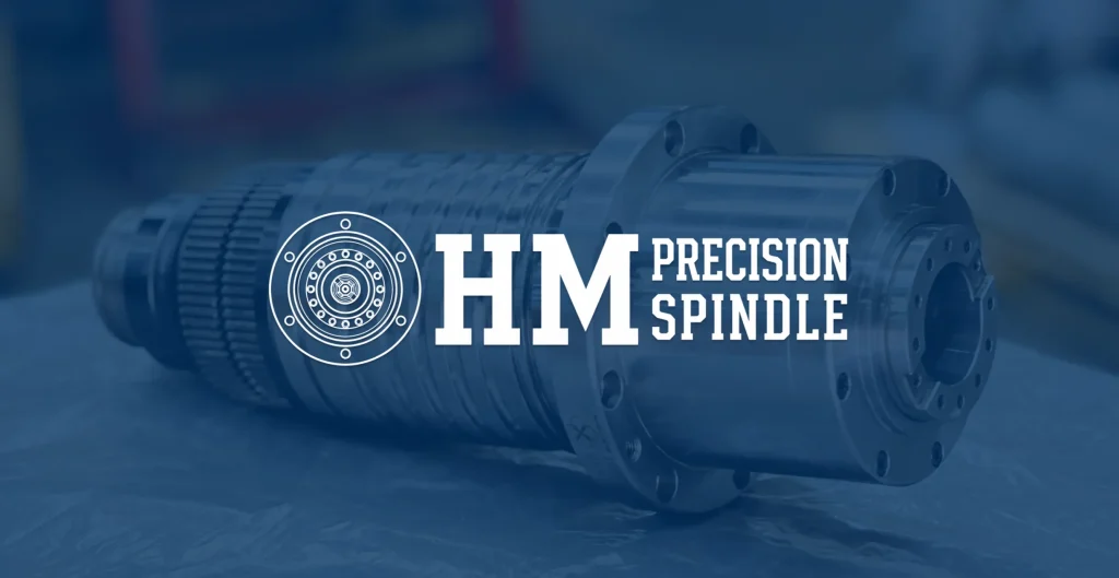 Spindle Repair Specialists Australia | HM Precision Spindle